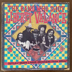 The Band Who Shot Liberty Valance Outlaw Death Lager Drinkers From Hell /LP/サイコビリー