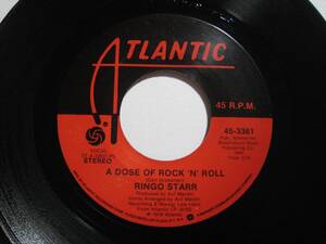 【7”】 RINGO STARR / A DOSE OF ROCK 'N' ROLL US盤 リンゴ・スター ロックは恋の特効薬