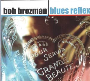 *BOB BROZMAN( Bob *broz man )/Blues Reflex*04 год Release. супер ...gita список по причине голубой ji-. супер большой название запись * редкость & состояние хороший *