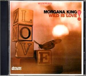 ☆MORGANA KING(モーガナ・キング)／Wild Is Love◆映画ゴッドファーザーにも出演していたジャズ・シンガーによる大名盤◇初CD化＆廃盤レア