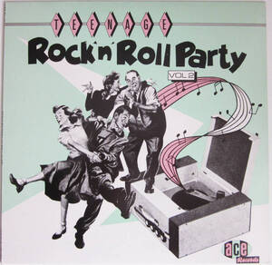 ほぼ新品同様 ★ 廃盤 LP ★ Ace Records V.A TEENAGE ROCK 'N' ROLL PARTY 2 ★ 50's 超人気 アメリカン ロックンロール ロカビリー R&B