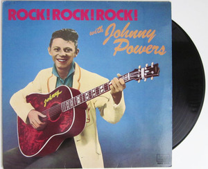 廃盤 LP ★ 内容最高 収録!!! 名盤!!! 50's 超人気 アメリカン ロカビリー ★ 1986年 UK盤 ★ Johnny Powers ROCK! ROCK! ROCK! Rockabilly