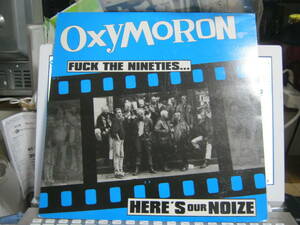 OXYMORON / Fuck The Nineties... Here's Our Noize U.K.LP Oi Polloi