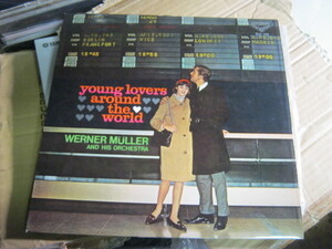 ウェルナー・ミューラー楽団 WERNER MULLER AND HIS ORCHESTRA / 世界の恋人たち YOUNG LOVERS AROUND THE国内ペラジャケLP