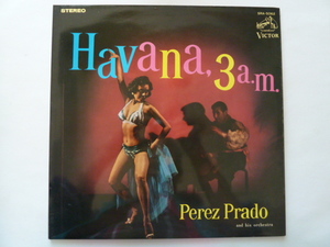 ◎ラテン■ペレス・プラード / PEREZ PRADO■ハバナ午前3時 / HAVANA, 3A.M.