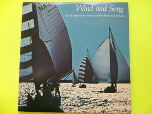 2LP（輸入盤）/Wind and Song（United States Naval Academy Band and Glee Club）　☆５点以上まとめて（送料0円）無料☆