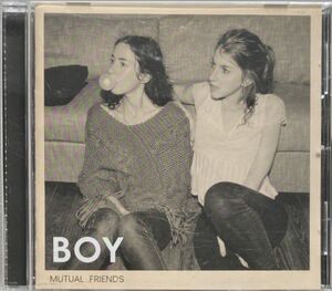 【輸入盤】ボーイ(BOY)/MUTUAL FRIENDS ミューチュアル・フレンズ～ドイツで結成された女性2人によるシンガー・ソングライター・デュオ