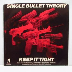 SINGLE BULLET THEORY-Keep It Tight (US Promo 7)