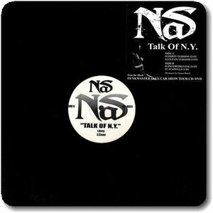【○17】Nas/Talk Of N.Y./12''/日本限定盤/Japan Press Only/Limited Edition/Funkmaster Flex/Carshow Tour/Salaam Remi