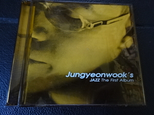 チョン・ヨヌク（JUNG YEON WOOK）「１集 JAZZ THE FIRST ALBUM」2000年韓国盤WMCD-1115 YDCD-473