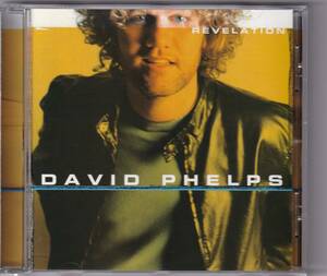 【AOR】DAVID PHELPS／REVELATION