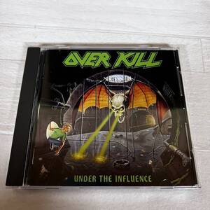 OVER KILL UNDER THE INFLUENCE CD オーヴァー・キル アンダー・ザ・インフルエンス