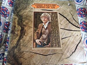 Chip Taylor★中古LP/USオリジナル盤「チップ・テイラー～Some Of Us」カット盤