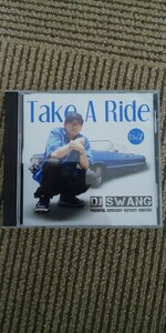 DJ SWANG / Take A Ride