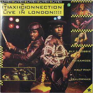 ◆TAXI GANG feat. SLY & ROBBIE/TAXI CONNECTION LIVE IN LONDON (JPN LP Promo) -Ini Kamoze, Half Pint, Yellowman
