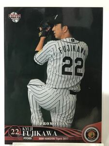 藤川球児　PR3 BBM 2017 ベースボールマガジン　阪神タイガース