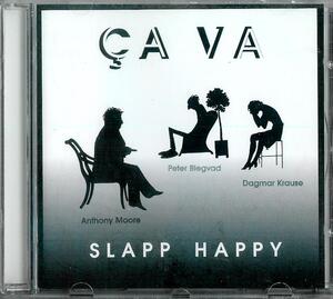 SLAPP HAPPY/スラップ・ハッピー/CA VA/PETER BLEGVAD/ピーター・ブレグヴァド,ANTHONY MOORE/アンソニー・ムーア,DAGMAR KRAUSE