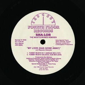 試聴 Sha-Lor - My Love (Has Gone Away) (The Musto / Bones Remixes) [12inch] Fourth Floor Records US 1990 House