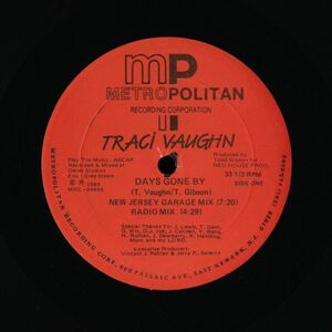 試聴 Traci Vaughn - Days Gone By [12inch] Metropolitan Recording Corporation US 1989 House