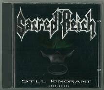 SACRED REICH ／ STILL IGNORANT (1987~1997)　輸入盤ＣＤ　　検キー METALLICA ANTHRAX SLAYER MEGADETH DEATH ANGEL EXODUS VENOM_画像1