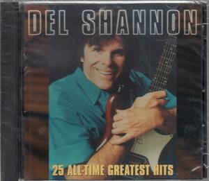 輸 Del Shannon 25 All-Time Greatest Hits デル・シャノン 未開封◆規格番号■3020662702◆送料無料■即決●交渉有