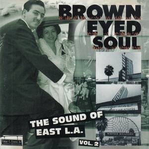 輸 Various Brown Eyed Soul (The Sound Of East L.A. Vol. 2)◆規格番号■R2-72869◆送料無料■即決●交渉有