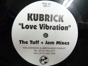 KUBRICK/LOVE VIBRATION(THE TUFF + JAM MIXES)/3805
