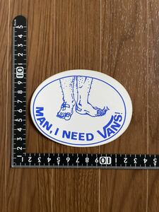 70s~80s VANS Vans original Vintage MAN,I NEED VANS! sticker new goods unused goods dead stock Old skateboard OLD