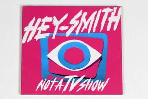 Hey-Smith■ライブ会場限定CD【Not A TV Show】ヘイスミス