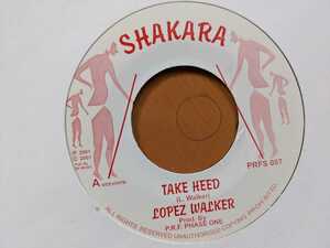 7&#34;LOPEZ WALKER-TAKE HEED,SHAKARA,MAFIA&FLUXY,ARIWA,MAD PROFESSOR,NEW ROOTS,DUBHEAD,JAH SHAKA,ON-U,DISCIPLES,ADRIAN SHERWOOD