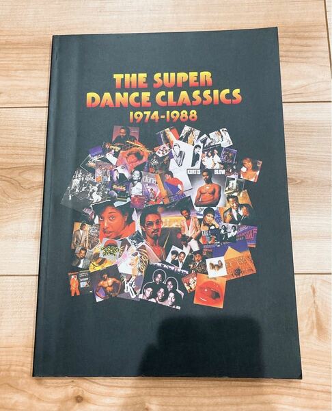 THE SUPER DANCE CLASSICS 1974-1988 解説本