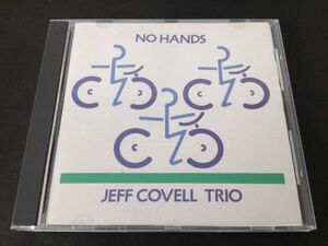 レア廃盤　ジェフ・コヴェル　JEFF COVELL TRIO　NO HANDS　OCD912　カナダ盤