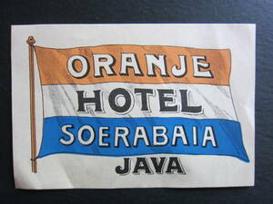 Отель Label ■ Orangele Hotel ■ Hotel Majapahi ■ Surabaya ■ Java ■ Индонезия ■ 1930 -е годы