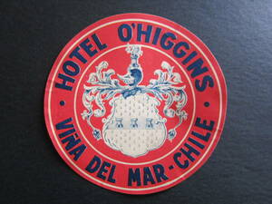  hotel label # hotel o-hi silver s#HOTEL O*HIGGINS#binya* Dell * Maar music festival # Chile #1930's after half 