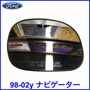 長期在庫品 税込 FORD 純正 Genuine OEM ドアミラーレンズ ミラーガラス ベース付属 右側 RH 98-02y ナビゲーター 即決 即納 在庫品