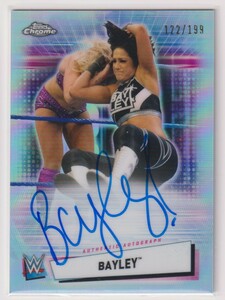 WWE BAYLEY AUTO 2021 TOPPS Chrome Autograph ON CARD AUTOGRAPH Signature SMACK DOWN /199 枚限定　ベイリー 直書 直筆 サイン プロレス