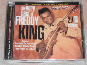 US盤CD Freddy(Freddie) King ： The Very Best Of Freddy King Volume Three　（Collectables COL-CD-2826）　H blues