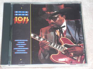 UK盤CD Otis Rush ー Tops　　 (Demon Records FIENDCD 143) 　I blues