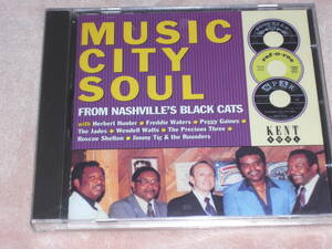 UK盤CD　VA ー　Music City Soul From Nashville's Black Cats 　（Kent Soul CDKEND 157）　J soul