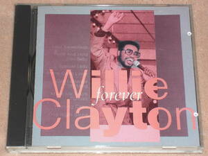 日本盤CD　Willie Clayton ー Forever ウイリー・クレイトン/フォーエヴァー（P-Vine Records PCD-1251）　M soul