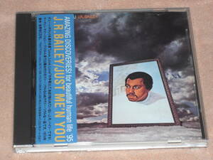 日本盤CD　J.R. Bailey ー Just Me 'N You （Polystar PSCR-5342）　M soul