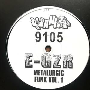 E-GZR - METALURGIC FUNK VOL.1 / WANIA / SEX TAGS MANIA