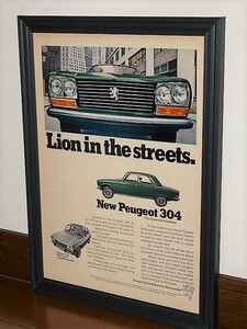 1970年 USA 70s vintage 洋書雑誌広告 額装品 Peugeot 304 プジョー / 検索用 店舗 ガレージ 看板 サイン ディスプレイ 装飾 (A4size)