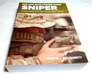 ＜洋書＞世界の精鋭部隊が教えるスナイパー技術『SAS and Elite Forces Guide　SNIPER』～Sniping Skills from the World's Elite Forces