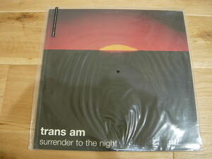 TRANS AM SURRENDER TO THE NIGHT LP Vinyl　レコード