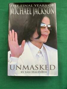 管M2110★The Final Years of Michael Jackson★Unmasked★BY IAN HALPERIN★イアン・ハルパリン★マイケルジャクソン★洋書