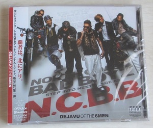 送無 未開封 N.C.B.B 「DEJAVU OF THE 6MEN」CD /北海道 ヒップホップ / NORTH COAST BAD BOYZ / lecca