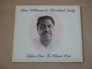 Takes One to Know One　/　 Elmo Williams& Hezekiah（エルモ・ウィリアムズ&ヘゼキア・アーリー）/　CD　/　輸入盤　/　デジパック