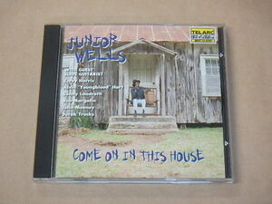 Come on in This House　/　 ジュニア・ウェルズ （Junior Wells）/　CD　/　US盤