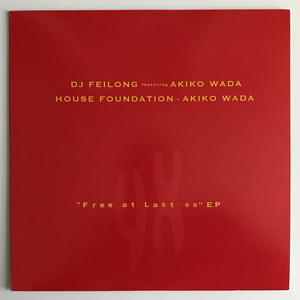 Dj Feilong Featuring Akiko Wada / Free At Last '98 EP